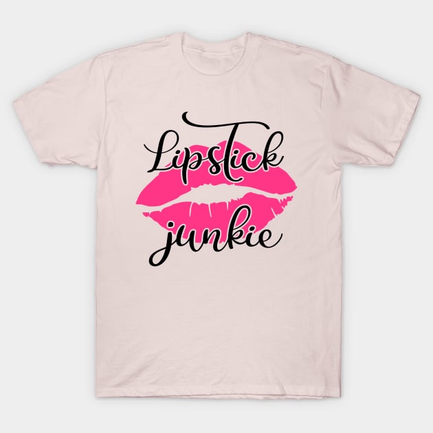 Lipstick Junkie T-Shirt by  Dynamic Diva Designs